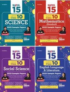 Combo of Super 15 CBSE Class 10 Science, Social Science, Mathematics & English Language & Literature 2025 Sample Papers 3rd Edition | 2024 Solved Papers | Topper Answer Sheet |