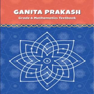 Ganit Prakash For Class (grade) 6 Mathematics First Edition 2024 NCERT/CBSE  - Ganit Prakash For Class (grade) 6 Mathematics First Edition 2024 NCERT/CBSE