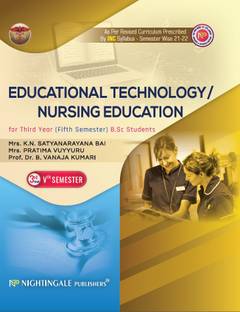 Educational Technology / Nursing Education for Third Year ( Fifth Semester ) B.Sc Students, 1/e 2025
