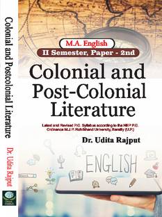 M.A. English, II Semester, Paper-2 Colonial and post - Colonial Literature