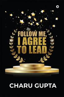 Follow Me, I Agree to Lead