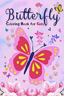 Butterfly Coloring Book for Kids  - Beautiful Butterfly Coloring Pages for Kids | Completely Unique Pages with Butterflies, Flowers, Spring, and More! (Coloring Books Molly Schools)