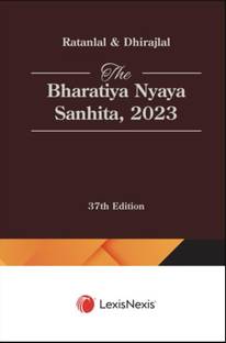 LexisNexis’s Ratanlal & Dhirajlal: The Bharatiya Nyaya Sanhita, 2023- 37th Edition 2025