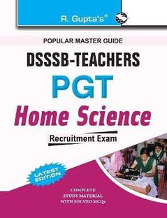 DSSSB: Home Science (PGT) Teachers Recruitment Exam Guide 2025 Edition