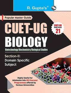 CUET-UG: Section-II (Domain Specific Subjects: Biology/Biotechnology/Biochemistry/Biological Studies) Entrance Test (Books Series-21)