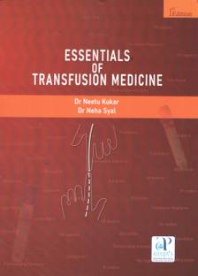 ESSENTIALS OF TRANSFUSION MEDICINE