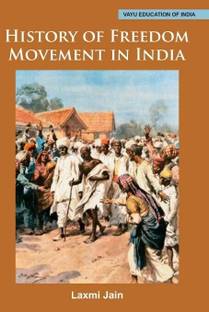 History of Freedom Movement in India