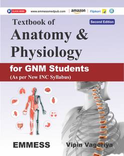 Textbook of Anatomy and Physiology
 for GNM Students (As per New INC Syllabus)