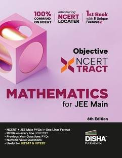Disha Objective Ncert Xtract Mathematics for Nta Jee Main One Liner Theory, MCQS on Every Line of Ncert, Tips on Your Fingertips, Previous Year Question Bank, Mock Tests, Useful for Bitsat & Viteee