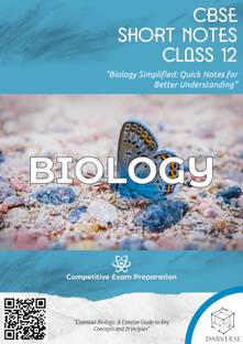 DARVERSE CBSE Short Recap Notes Notes for Class 12th Biology | CBSE Key Concepts and Important Notes for Class 12th Biology | CBSE Quick Revision Notes for Class 12th Biology | CBSE Reference Book for Class 12th Biology