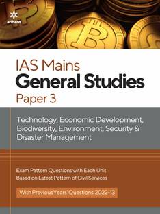 IAS Mains General Studies Paper 3 Technology, Economic Development, Biodiversity Environment, Security & Disaster Management