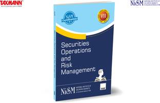 NISM X Taxmann's Securities Operations and Risk Management – Covering all important aspects related to the stock broker operations, starting from the client onboarding to the trade life cycle