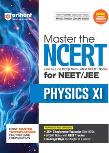 Arihant Master the NCERT Physics Class 11 for NEET/JEE 2026 | Line by Line MCQs from Latest NCERT Books | 2000+ Topicwise-Chapterwise MCQs | NCERT Notes With NEET Tracker, Concept Maps, PYQs & Video Explanations