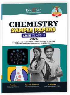 Educart CBSE Chemistry Class 11 Sample Paper 2023-24 (Introducing Revision Maps and Past Year Papers) 2024