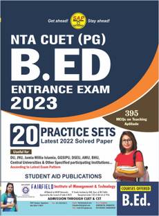 NTA CUET B.Ed Entrance Exam 2023 Latest 20 Practice Sets + 2022 Solved paper Useful For Delhi University, JNU, JMI, GGSIPU, DSEU, AMU, BHU & other Central Universities