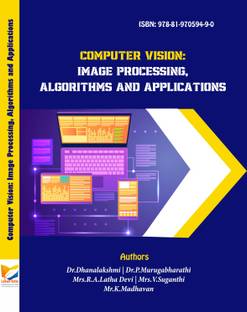 Computer Vision: Image Processing , Algorithms and Applications.
