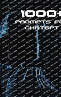 1000+ Prompts for ChatGPT