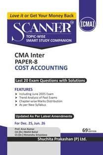 Scanner CMA Inter | Paper-8: Cost Accounting |For Dec 25 & Jun 26 Exams | Solved Papers with PYQ (Included June 2025) | Shuchita Prakashan