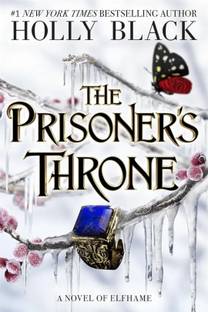 The Prisoner's Throne (English, Paperback, Black Holly)