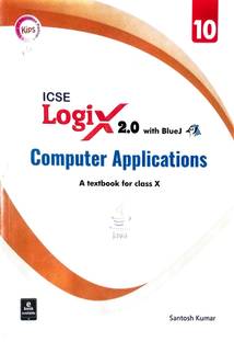 ICSE LOGIX 2.0 With BlueJ Computer Applications -10