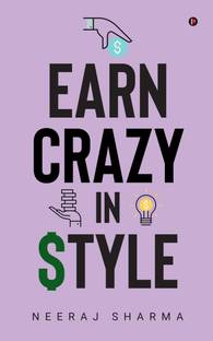 Earn Crazy in Style