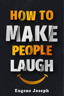 How to Make People Laugh