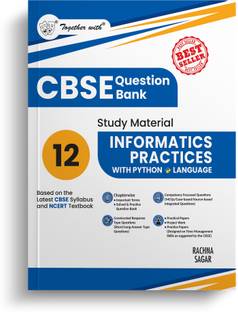 Together with CBSE Question Bank Class 12 Informatics Practices with Python Exam 2026 Study Material