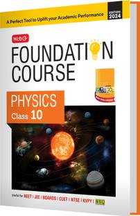 MTG Foundation Course Class 10 Physics Book For IIT JEE, NEET, NSO Olympiad, NTSE, NVS, KVPY & Boards Exam | Based on NCERT Latest Pattern 2024-25