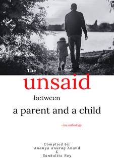 The unsaid between a parent and a child