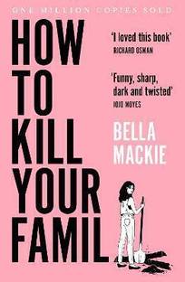 How to Kill Your Family  - BELLA MACKIE with 4 Disc
