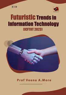 “FUTURISTIC TRENDS IN INFORMATION TECHNOLOGY”