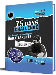 75 Days Challenge Cbse Class 10 Science for 2025 Board Exam