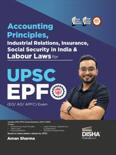 Accounting Principles, Industrial Relations & Labour Laws for Upsc Epfo (Eo/ Ao/ Apfc) Exam