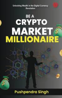 BE A CRYPTO MARKET MILLIONAIRE | Crypto Investing | SmartViewAI |The Digital Currency World | Pushpendra Singh