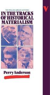 In the Tracks of Historical Materialism