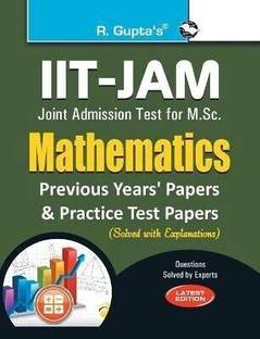 IIT-JAM: M.Sc. (Mathematics) Previous Years' Papers & Practice Test Papers (Solved) 2025 Edition