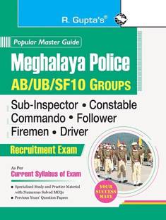 Meghalaya Police: AB/UB/SF10 Groups (SI, Constable, Commando, Follower, Firemen, Driver) Recruitment Exam Guide