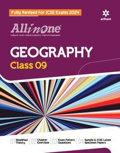 Arihant All In One Class 9th Geography for ICSE�Exam�2024 Sixteenth Edition