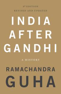 India After Gandhi: 3rd Edition (Revised and Updated)