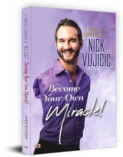 A Complete Biography Of Nick Vujicic