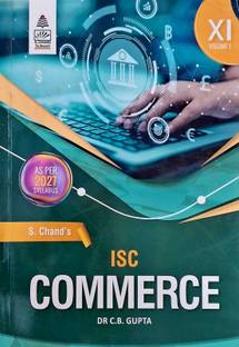 S Chand 's ISC Commerce Vol.I Class - XI (As per 2027 Syllabus)