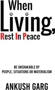 When Living, Rest In Peace