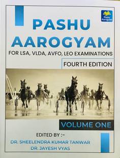Pashu Aarogyam For LSA, VLDA, AVFO, LEO Exam Vol-1 - Sheelendra Kumar Tanwar