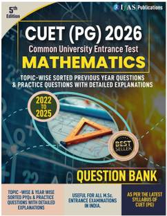 CUET PG Mathematics Book Previous Year Questions (2022-2023)  - 2026 | Previous Year Solved Question Papers (2022-2025) with Topic-Wise Practice Questions & Detailed Solutions | Best Seller PYQ Book for NTA CUET PG & MSc Maths Entrance Exam in India | IFAS Publications