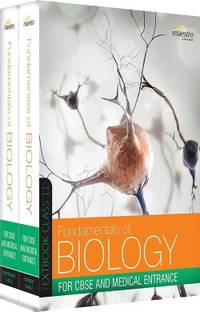 Fundamentals of Biology, Class 11, Set of Textbook and Practice Book: For CBSE and Medical Entrance  - "Class 11 Biology NEET Prep | International Adaptation Textbook & Practice Set | Wiley India"