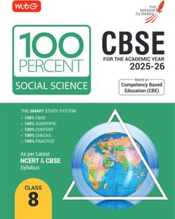 MTG CBSE 100 Percent Class 8 Social Science Book for 2025-26 Exam | Chapter-Wise Question Bank, Theory, PYQs, Diagrams Available All in One Book| Based on Latest NCERT & CBSE Syllabus