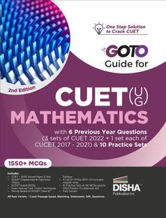 Go to Guide for Cuet (Ug) Mathematics with 6 Previous Year Questions (4 Sets of Cuet 2022 + 1 Set Each of Cucet 2017 - 2021) & 10 Practice Sets Cucet Central Universities Entrance Test Complete Ncert Coverage with Pyqs & Practice Question Bank MCQS, Ar, Msqs & Passage Based Questions