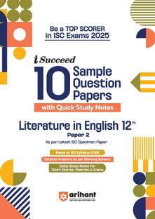 Arihant I - Succeed ISC 15 Sample Papers Literature in English Class 12th For Exam 2025 | Detailed explanations | Value points and Common Mistakes | Fully solved board paper 2024