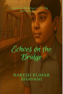 Echoes On The Bridge