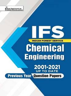 Kiran IFS Chemical Engineering 2001 to 2021 up to date Previous Years Question Papers (English Medium) Book Code : KQB 048